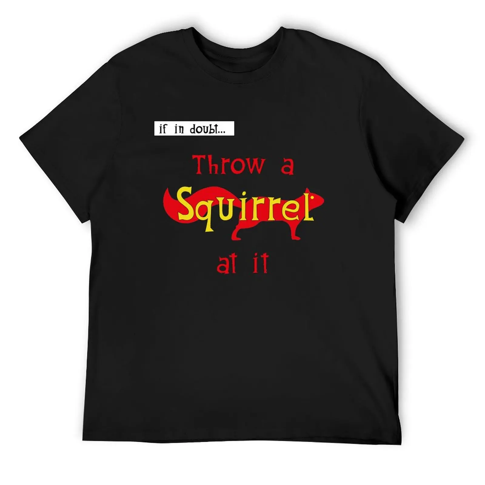 IF IN DOUBT - THROW A SQUIRREL AT IT T-Shirt oversized t shirt summer tops vintage anime shirt men clothes