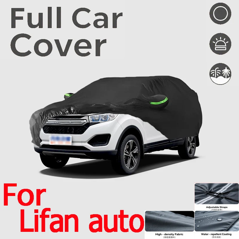 

For Lifan Auto Outdoor Protection Full Car Cover Snow Covers Rainwater Sunshine Dustproof Scratches Car Cover