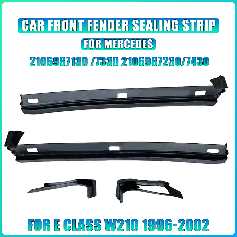 

Для E Class W210 1996-2002 4 шт. уплотнение переднего крыла для Mercedes, уплотнительная лента переднего крыла автомобиля 2106987130 /7330 2106987230 /7430