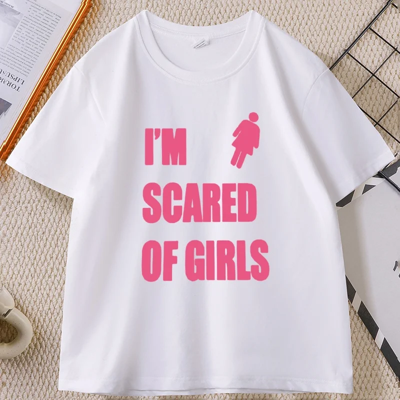 I'm Scared of Girls Printed Tshirt Casual Cotton Short Sleeve Round Neck T-shirt Man Y2k Streetwear Men Clothes Loose Tee