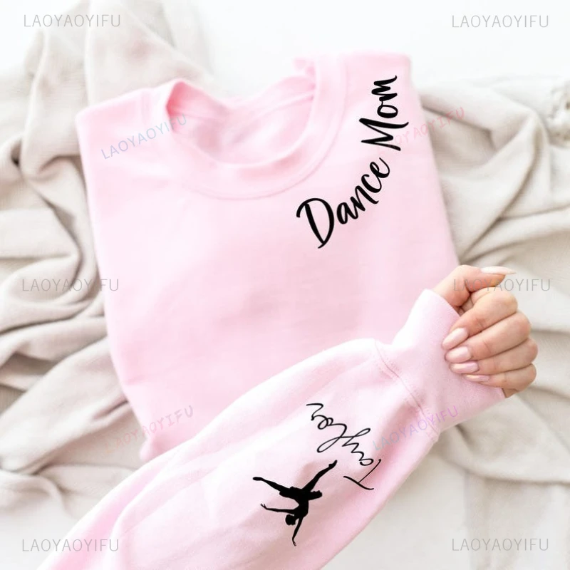Custom Dance Mom Sweatshirt Ballerina Sleeve Hoodie Dancing Gifts Sweatshirt Hoodie Y2k Funny Outdoors High Quality Tops