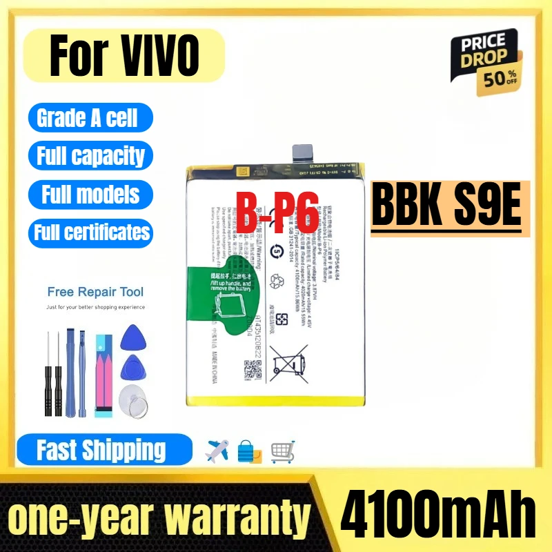 

B-P6 for VIVO BBK S9E Mobile Phone Battery High Quality High Capacity Battery Replacement Bateria Grade A Cell with Tools