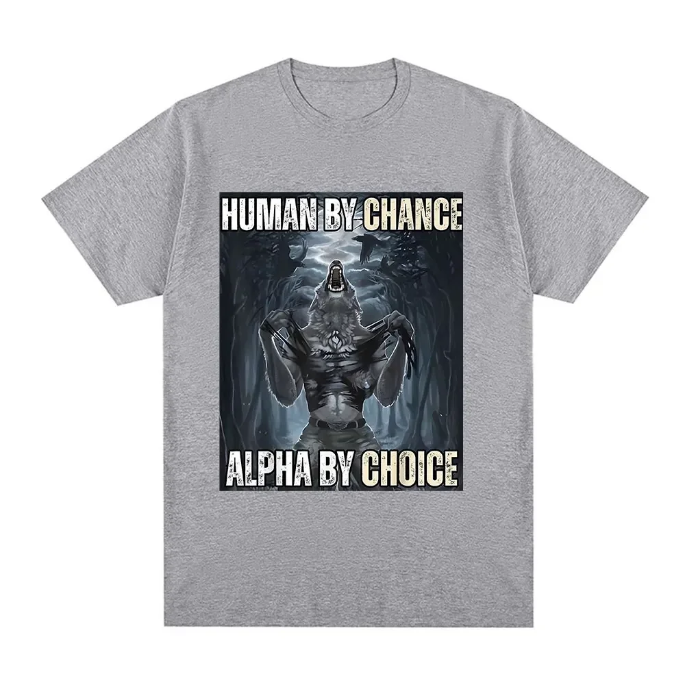 Human By Chance Alpha By Choice Wolf Funny Meme T Shirts Women's Casual Vintage Short Sleeve Oversized T-shirts Streetwear