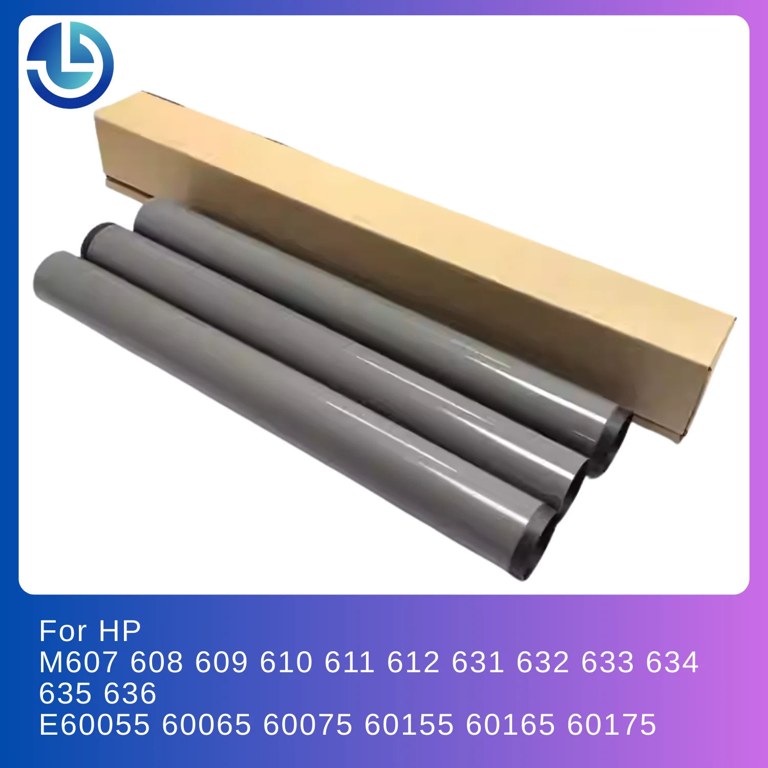 

Пленка для фьюзера E60055 E60065 E60075/60155/60165/60175 для HP M607 M608 M609 M610 M611 M612 M631 M632 M633 M634 M635 M636