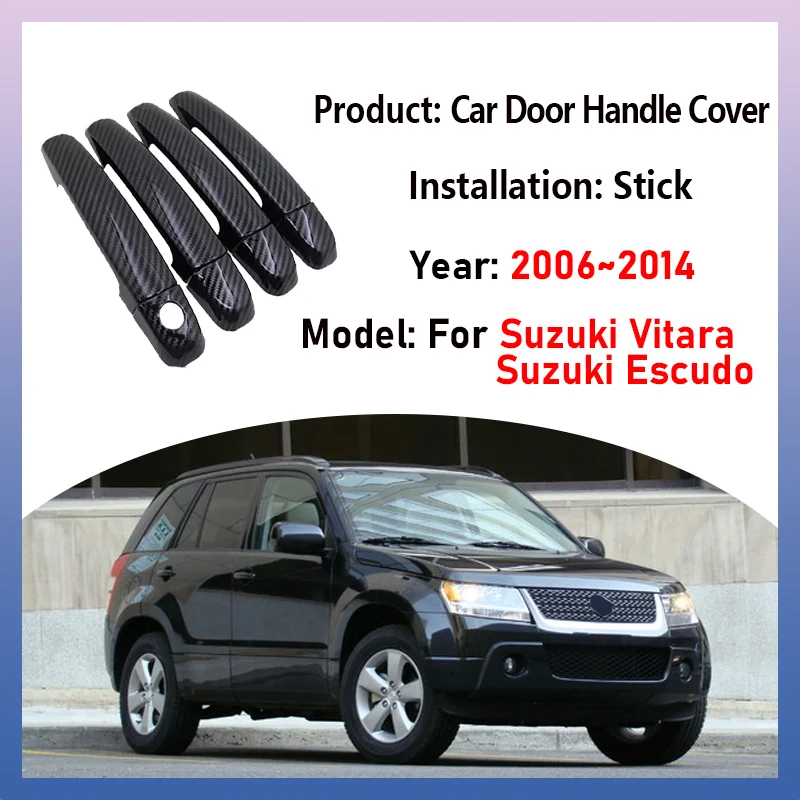 Car Door Handle Cover For Suzuki Vitara MK3 JT Grand Nomade Escudo 2006~2014 Handles Decorate Stickers StylingTrims Accessories