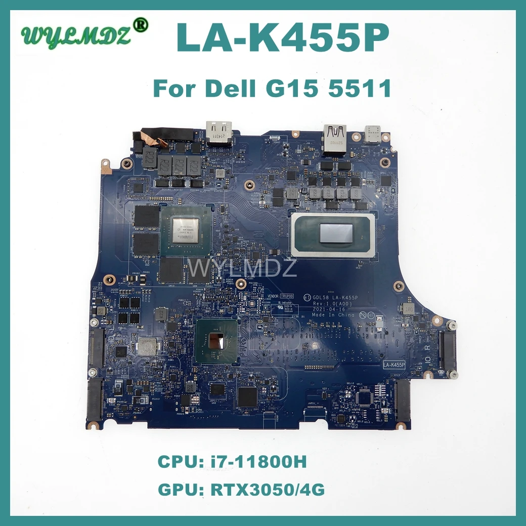 LA-K455P Motherboard  For Dell G15 5511 Laptop i7-11800H CPU RTX3050/4G GPU Notebook Mainboard 100% Tested OK