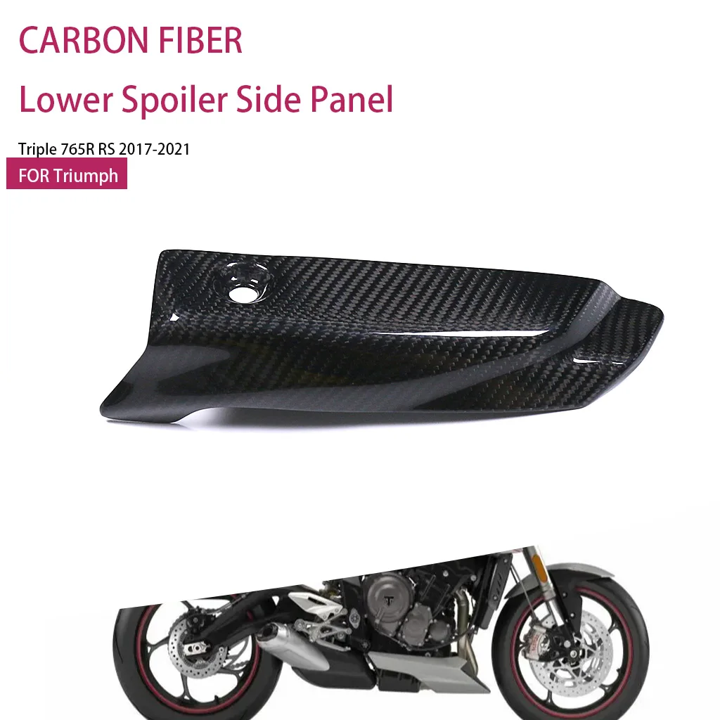 

Motorcycle Fairing For Triumph Triple 765R RS 2017-2021 100% Carbon Fiber Lower Spoiler Side Panel Protector Cover Accessories
