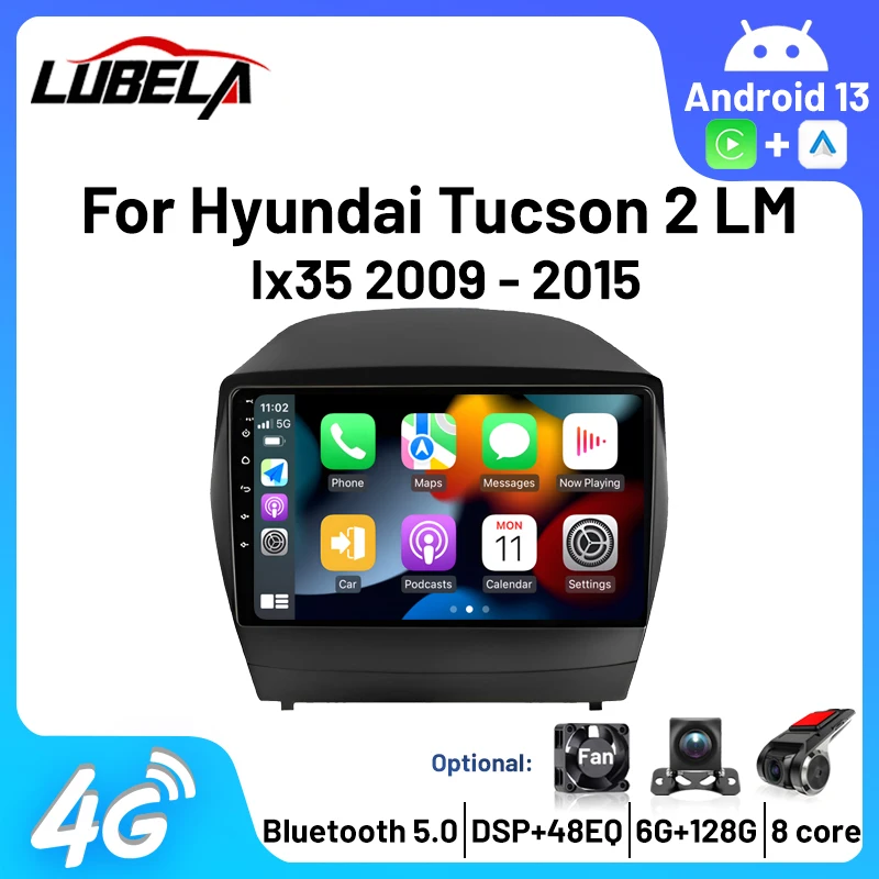 

Car Multimedia Player Autoradio 4G WIFI 6+128G Radio 2Din Android Carplay For Hyundai Tucson 2 LM IX35 2009-2015 Android 13 Auto