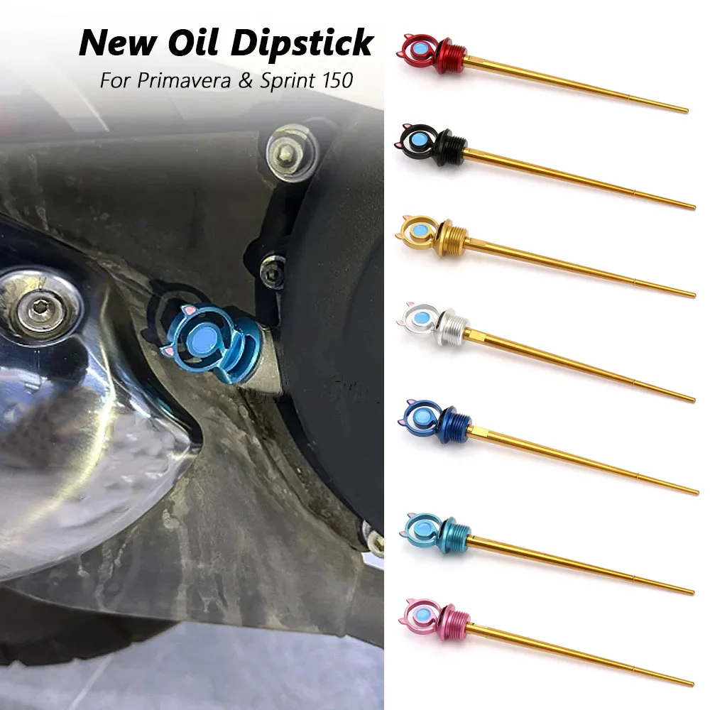 Motorcycle Accessories 7 Color Engine Oil Dipstick Kit For Vespa Primavera 150 PRIMAVERA 150 Sprint 150 SPRINT 150