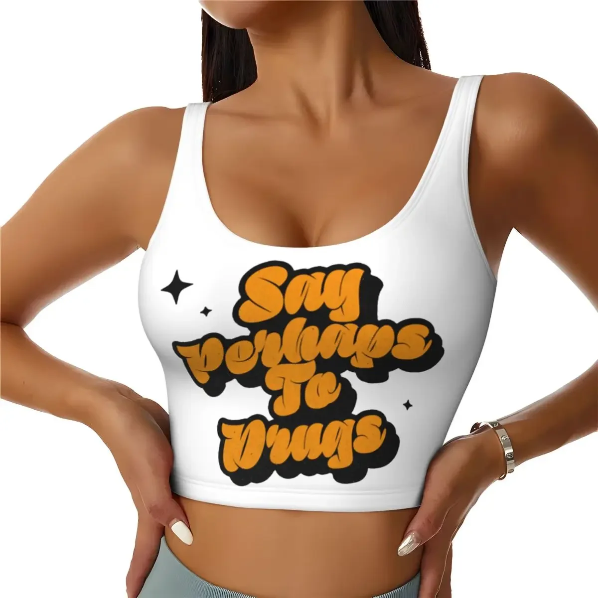 Custom Say Perhaps To Drugs Women Sports Bra High Impact Vest Gym Workout Yoga Crop Tank Top