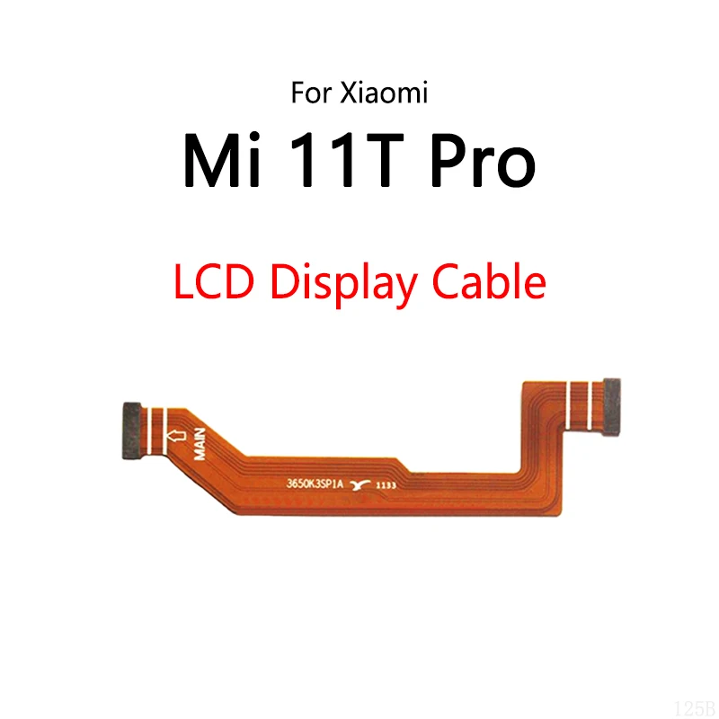 LCD Display Connect Motherboard Cable Main Board Flex Cable For Xiaomi Mi 11T Pro