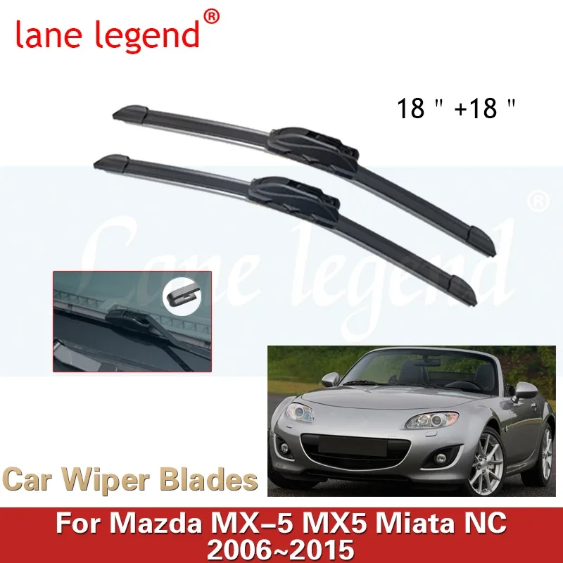 

for Mazda MX-5 MX5 Miata NC 2006~2015 Car Wiper Blades Front Windows Windscreen Windshield Car Accessories 2007 2008 2009 2010