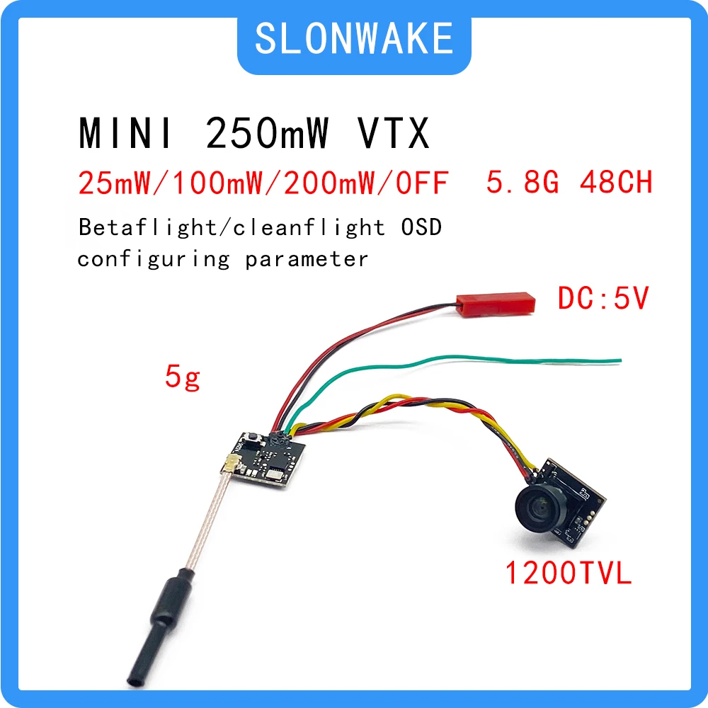 

SLONWAKE 5.8G 250mW VTX 5g 48CH Camera 15*13mm 1200TVL for RC DroneFPV Camera Freestyle Drone Quadcopter Model