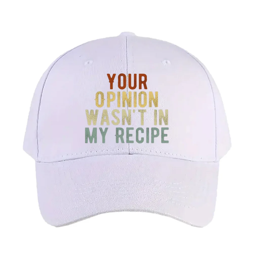 Tu Opinión No Estaba en Mi Receta, Regalo del Día de la Madre, Gorra de Béisbol para Mujer y Hombre, Adulto, Verano, Ajustable, con Visera Curva, Gorra de Pico de Pato