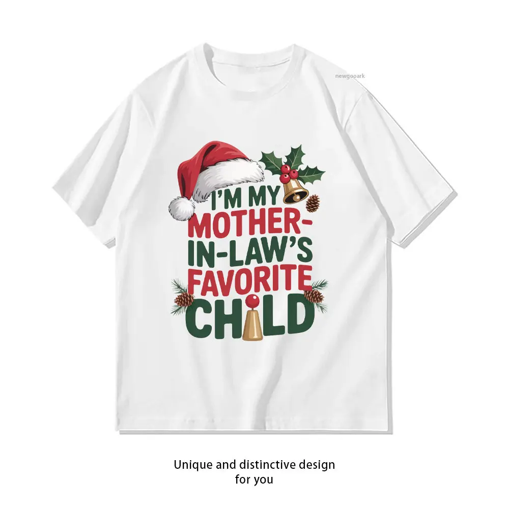 I'm My Mother In Law’s Favorite Child Christmas Bells T-Shirt woman man Casual cotton graphic t shirts Classic O-neck shirt