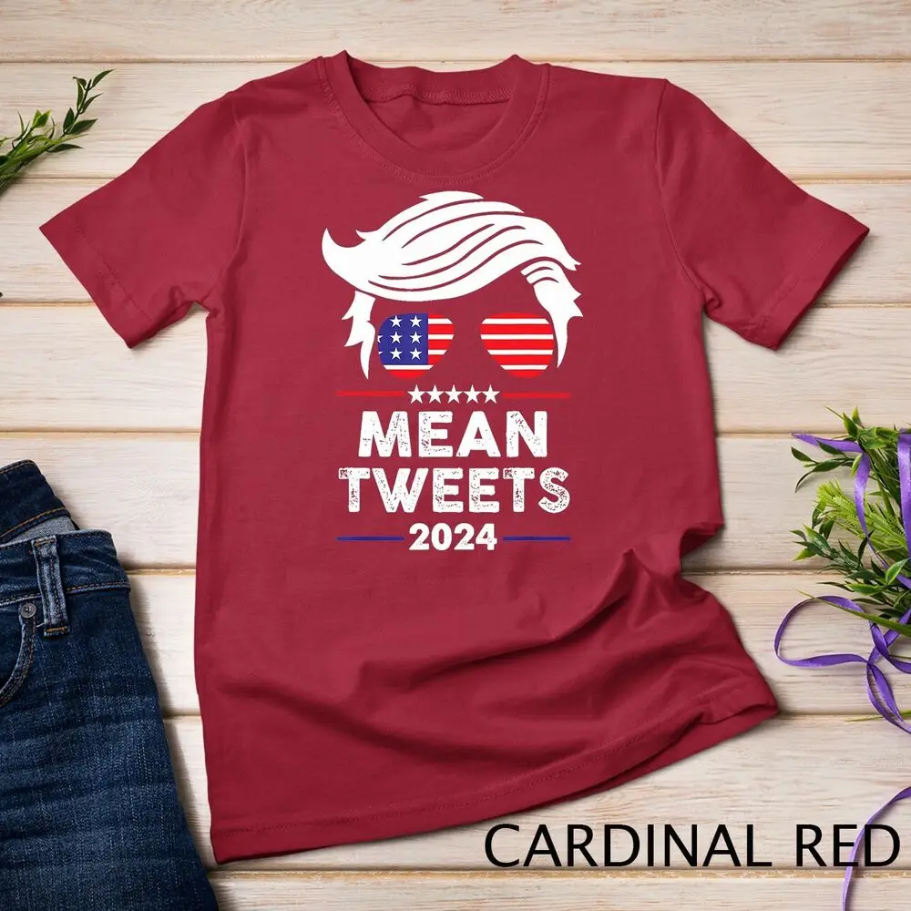 Funny Trump 2024 Mean Tweets 4th Of July Independence Day T-Shirt Unisex T-shirt