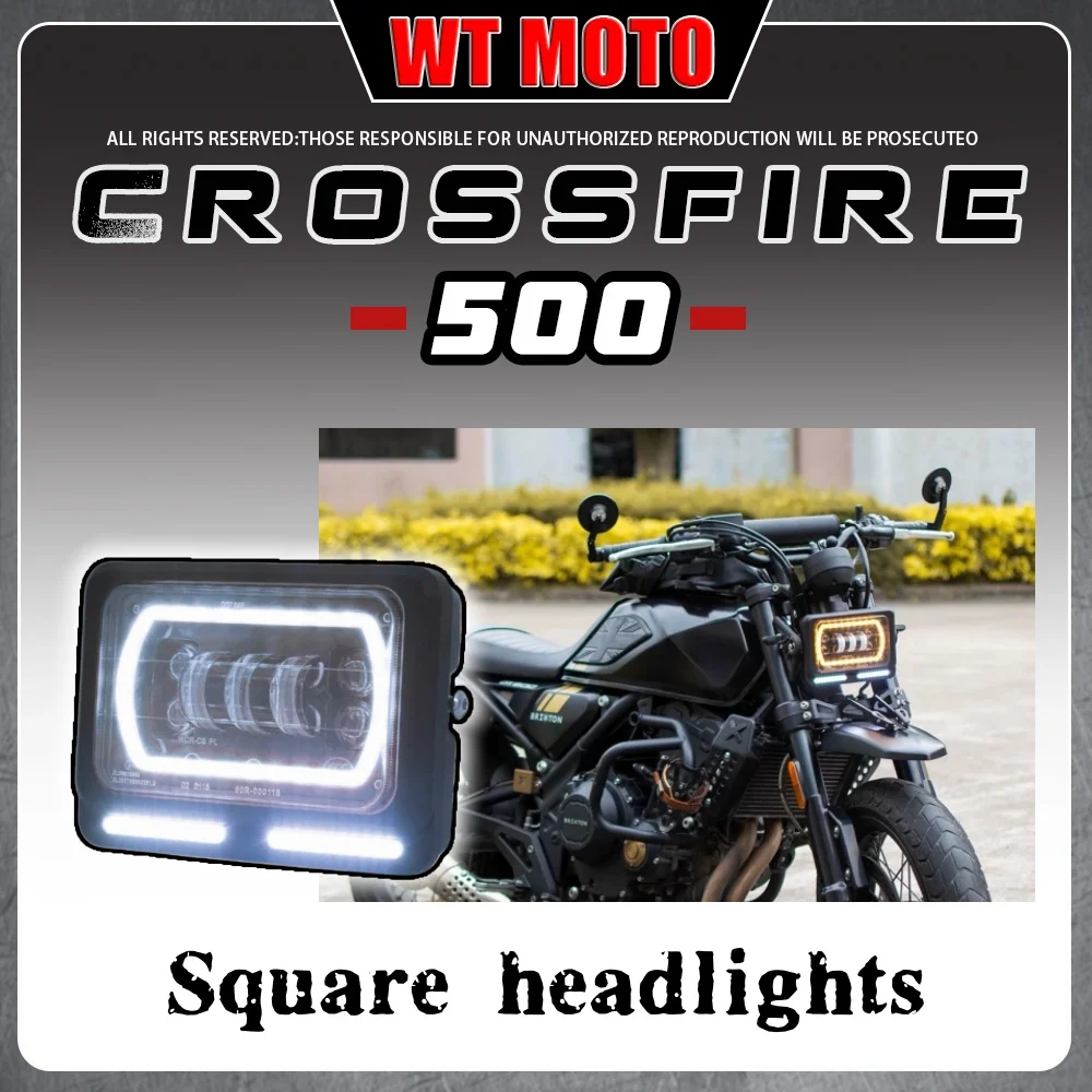 

For BRIXTON CROSSFIRE 500 GK500, square LED headlights can be directly installed without damage.