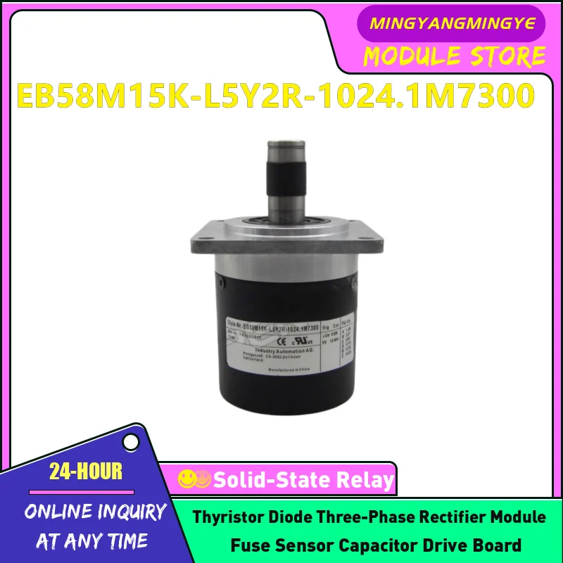 

EB58M15K-L5Y2R-1024.1MBL00 EB58M15K-L5Y2R-2000.1M7303 EB58M15K-L5Y2R-2000.1M7300 НОВЫЙ ОРИГИНАЛЬНЫЙ ЭНКОДЕР В НАЛИЧИИ