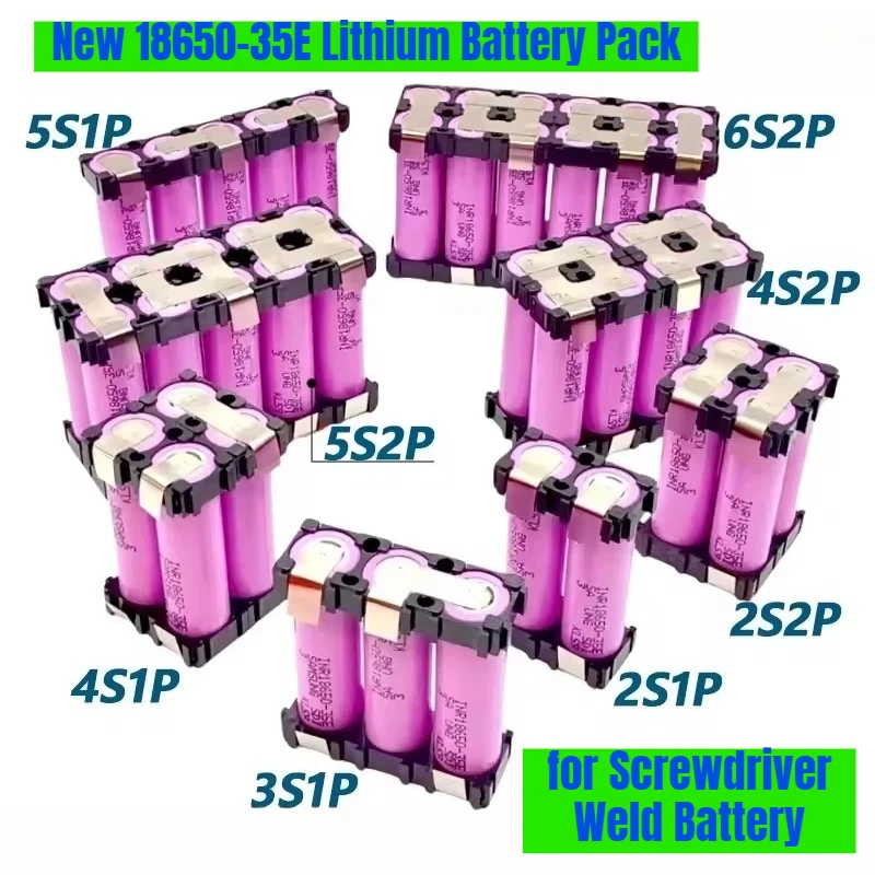 

New 18650-35E Lithium Battery Pack 7.4V~25.2V 3500mAh/7000mAh 2S1P 2S2P 3S1P 3S2P-6S1P 6S2P for Screwdriver Weld Battery Pack
