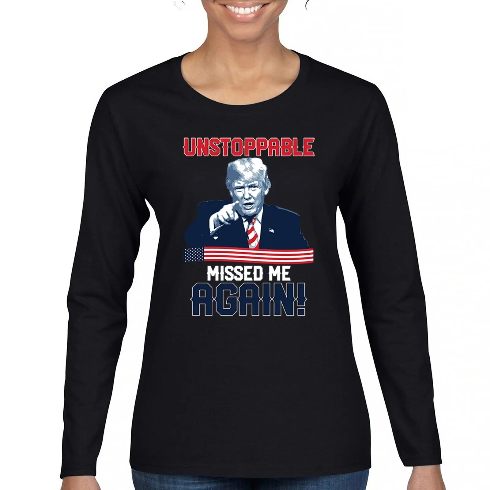 

Trump 2024 Unstoppable Missed Me Again Women's Long Sleeve T-shirt MAGA Fight