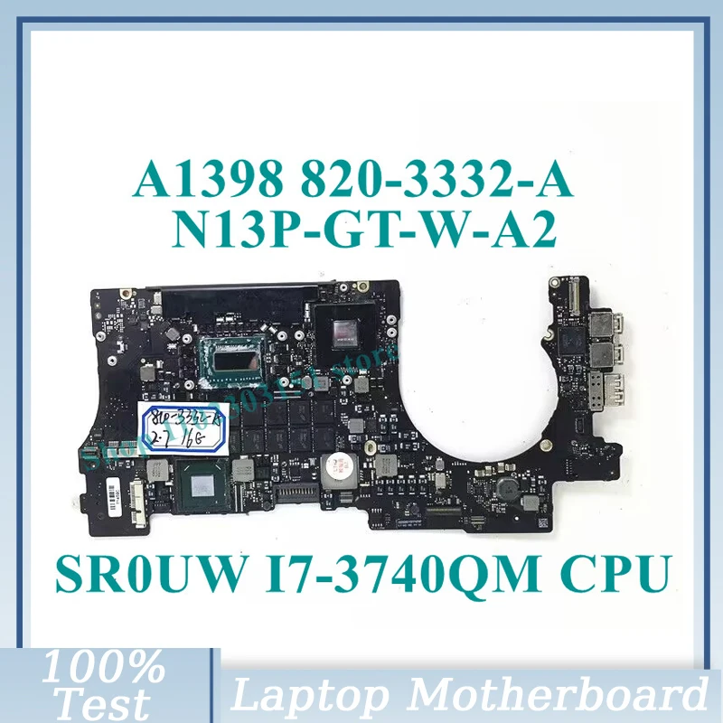 820-3332-A 2.7GHZ With SR0UW I7-3740QM CPU 16GB Mainboard N13P-GT-W-A2 For Apple A1398 Laptop Motherboard SLJ8C 100%Working Well