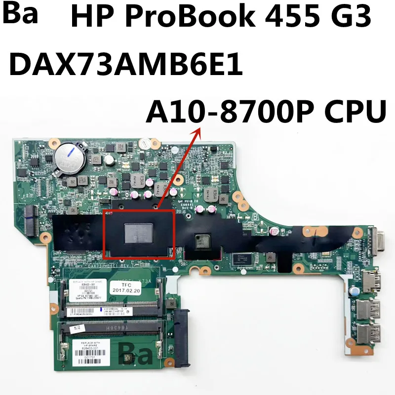 

For HP ProBook 450 G3 455 G3 Laptop Motherboard CPU A10-8700P GPU 216-0864032 2G DAX73AMB6E1