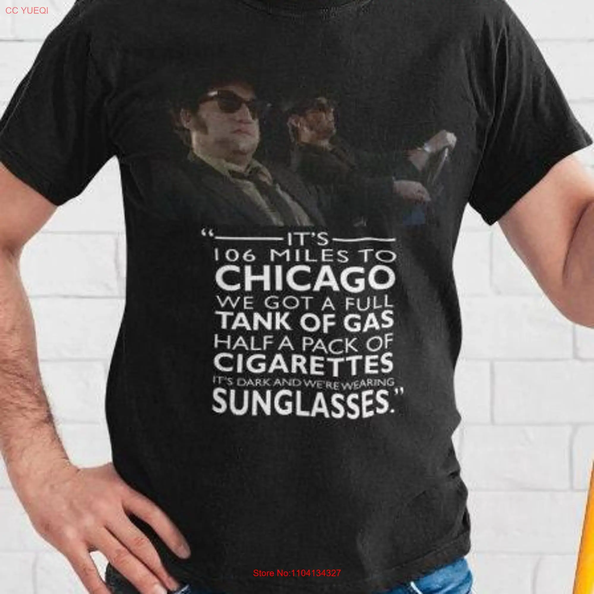 The Blue Brothers T Shirt It's 106 Miles To Chicago long or short sleeves