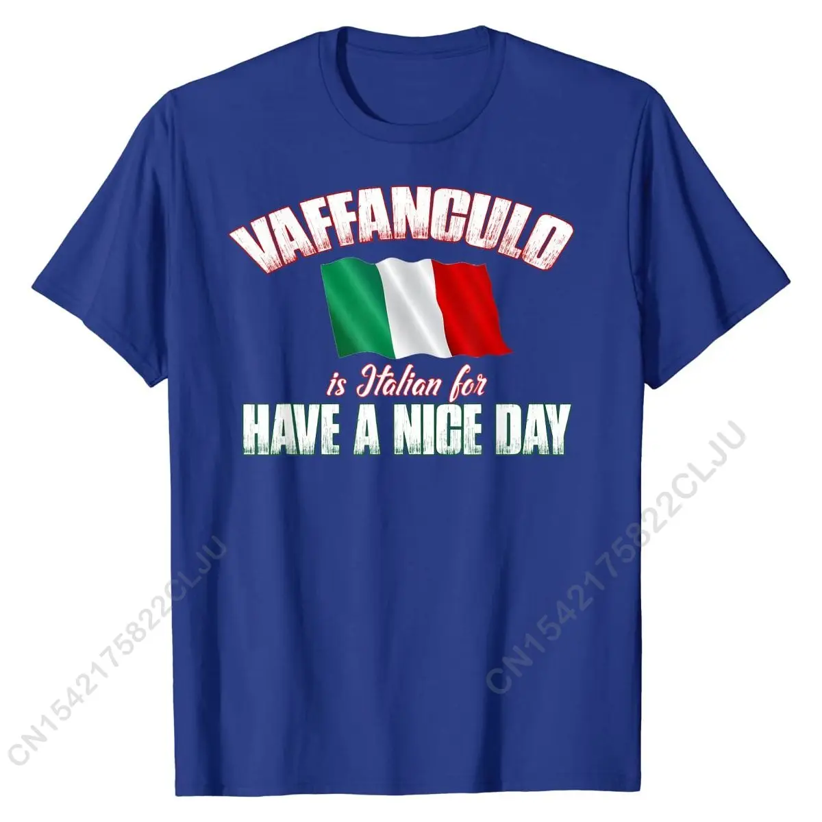 Vaffanculo Have A Nice Day Shirt - Funny Italian T-Shirt T-Shirt Cotton Student Men Tees Group Tshirts Design Plain