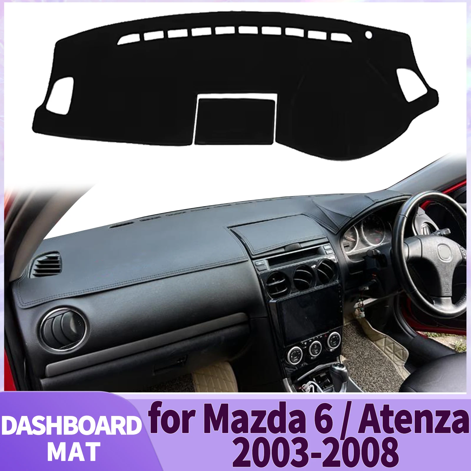 يصلح لمازدا 6 2002 2003 200-2008 Atenza Mazda6 اكسسوارات السيارات داشمات غطاء لوحة القيادة وسادة داشمات ظلة السجاد الواقي #1