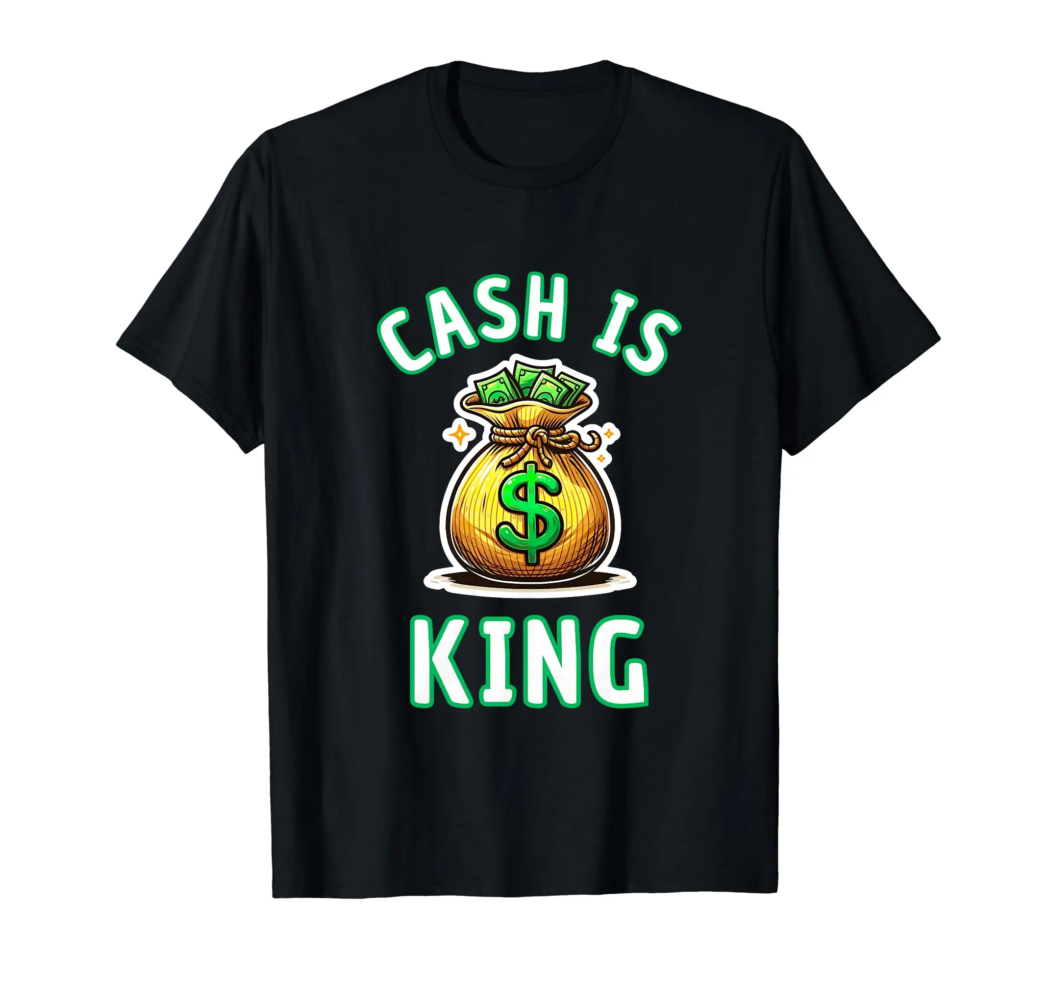 

Funny Dollar Money Bag Gift T-Shirt Cash Is King Printing Casual Round Neck Cotton Short Sleeve