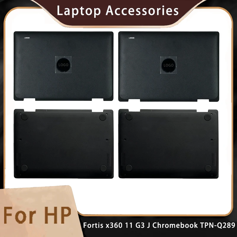 

New For HP Fortis x360 11 G3 J Chromebook TPN-Q289;Replacement Laptop Accessories Lcd Back Cover/Bottom With LOGO