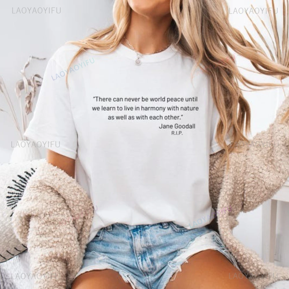 Jane Goodall Quote T-Shirt Remember Goodall Shirt Thank You Jane Tshirt Rip Jane Goodall Lady Tee Great Biologist Memorial Tops