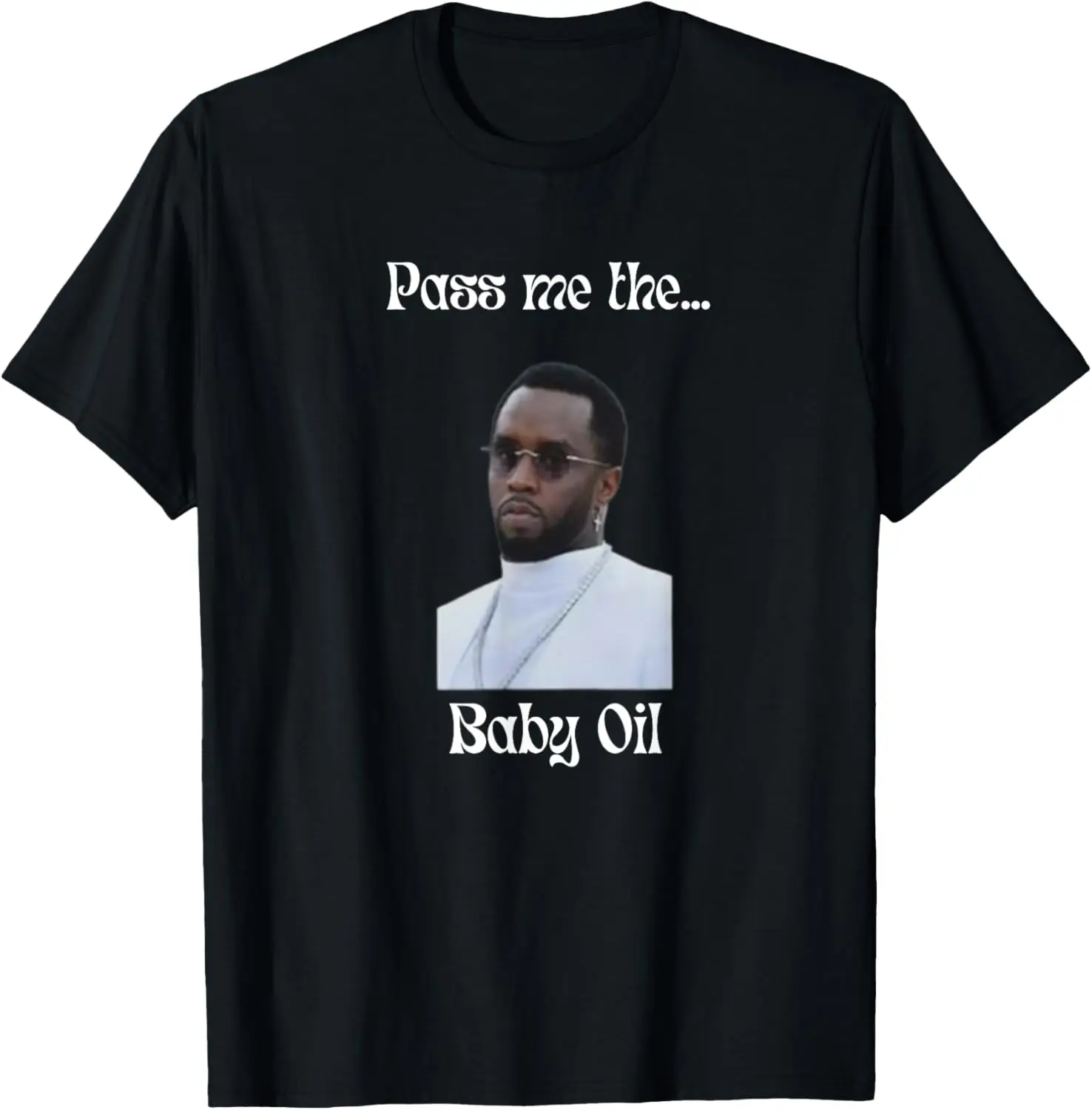 Pass me the baby oil funny halloween costume T-Shirt