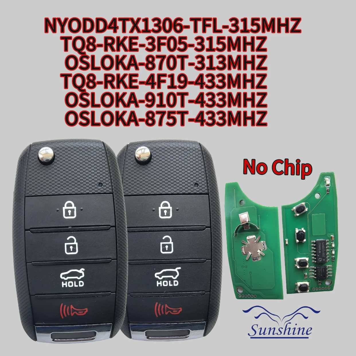 Sunshine NO chip do KIA 4BT FCC NYODD4TX1306-TFL/TQ8-RKE-3F05/OSLOKA-870T/TQ8-RKE-4F19/OSLOKA-910T/OSLOKA-875T