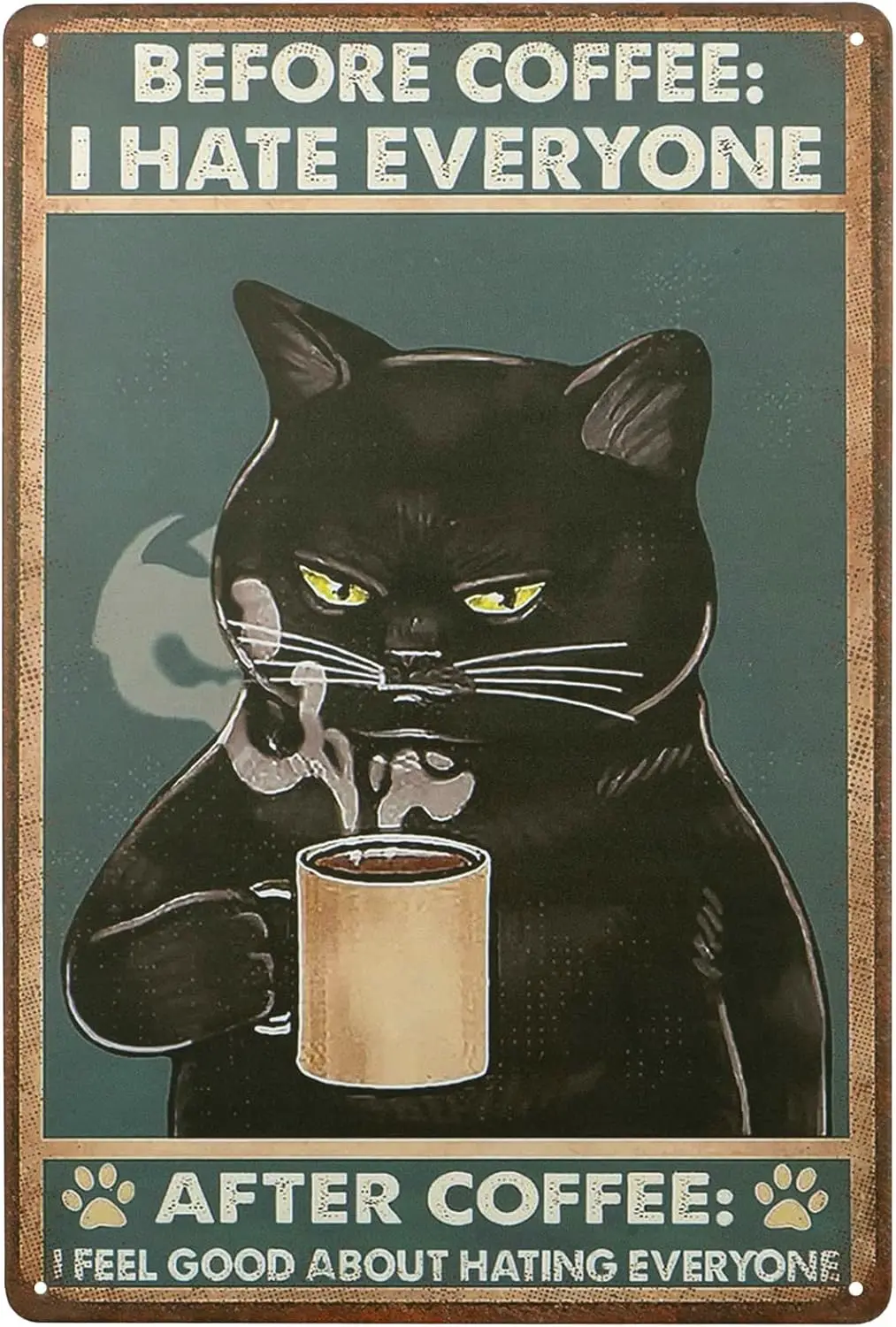 Black Cat Vintage Metal Tin Signs Before Coffee I Hate Everyone Funny Signs for Cafe Bar Pub Home Kitchen Gift for Cat