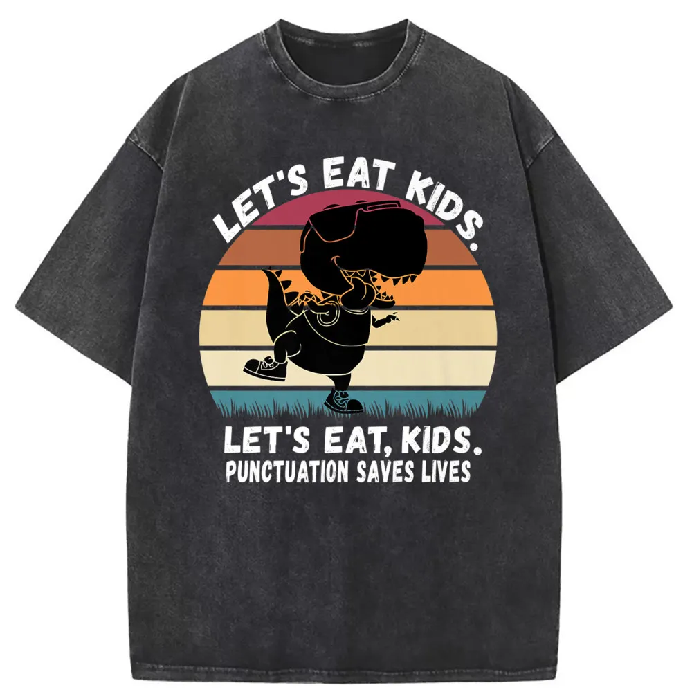 

Lets Eat Kids Punctuation Saves Lives Men Retro T-shirts Unisex Long Sleeve Special Sweatshirts Simple Style Man Hip Hop Tshirts