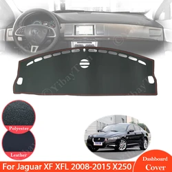 Para Jaguar XF 2008 ~ 2015 X250 alfombrilla de cuero antideslizante cubierta de tablero almohadilla parasol Dashmat accesorios de alfombra 2009 2010 2011 2012