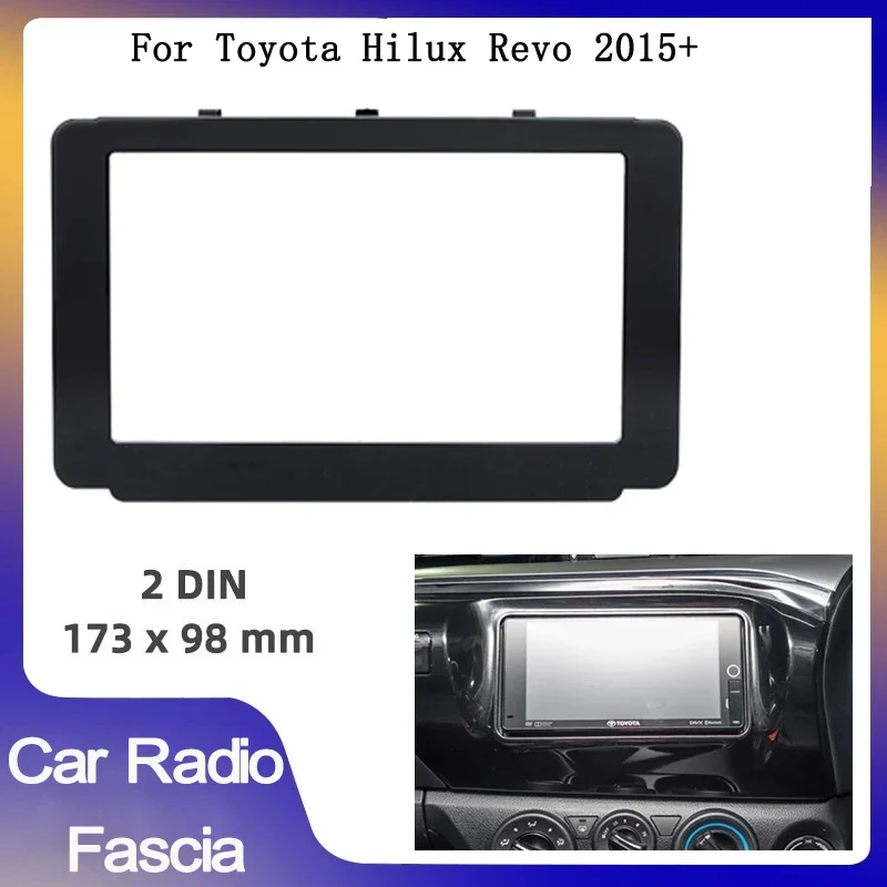 Marco de Fascia de Radio de coche de doble Din para Toyota Revo Hilux 2015, Kit de tablero de Panel estéreo, instalación de reacondicionamiento, moldura de marco facial