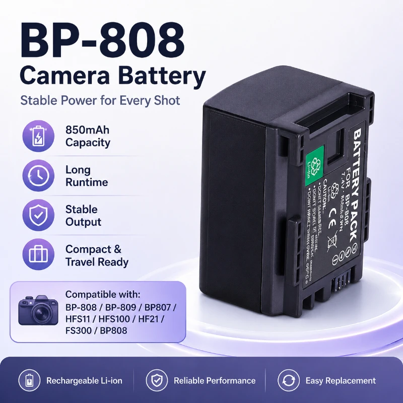 BP-808 BP-809 BP807 Replacement Battery for HFS11 HFS100 HF21 FS300 850mAh Portable Rechargeable Li-ion Camera Camcorder Battery