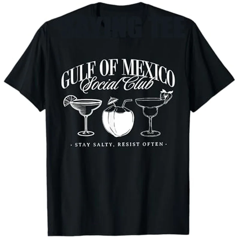 Retro Gulf of Mexico Social Club Progressive Liberal T-Shirt Humor Funny Drinking Lover Party Clothes Short Sleeve Saying Tee