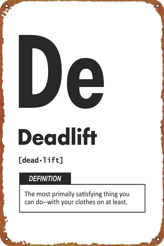 Deadlift Self-Improvement Posters Vintage Tin Sign Unique Metal Wall Decor for Home, Bar, Diner, Pub, ,Fun-aluminum
