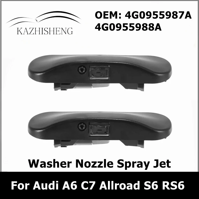 4G0955987A 4G0955988A 1Pair L & R Windshield Windscreen Washer Nozzle Spray Jet for Audi A6 C7 Allroad S6 RS6 2016-2018