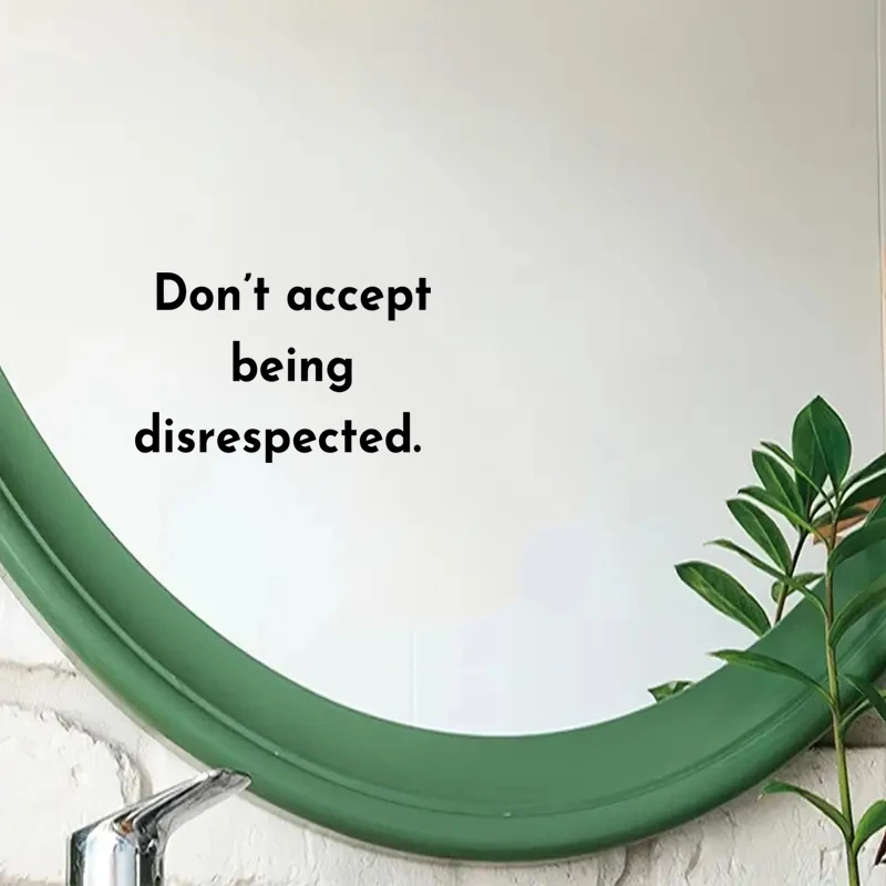 Don't Accept Being Disrespected, Mirror Makeup Mirror Stickers, Car Sticker, Car Window Decoration, Vinyl Sticker