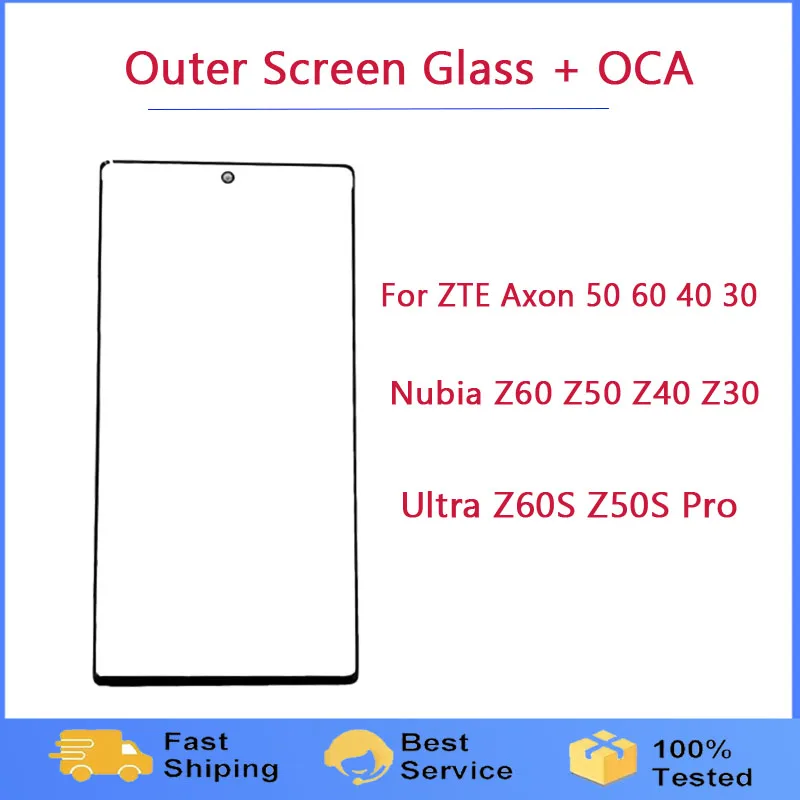 Outer Screen Glass Lens + OCA For ZTE Axon 50 60 40 30 Nubia Z60 Z50 Z40 Z30 Ultra Z60S Z50S Pro Front LCD Display Touch Replace