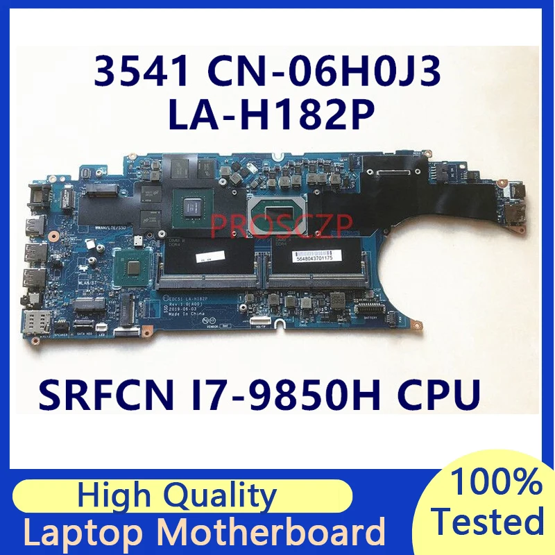 

CN-06H0J3 06H0J3 6H0J3 Mainboard For DELL 3541 Laptop Motherboard With SRFCN I7-9850H CPU N19M-Q3-A1 LA-H182P 100% Working Well