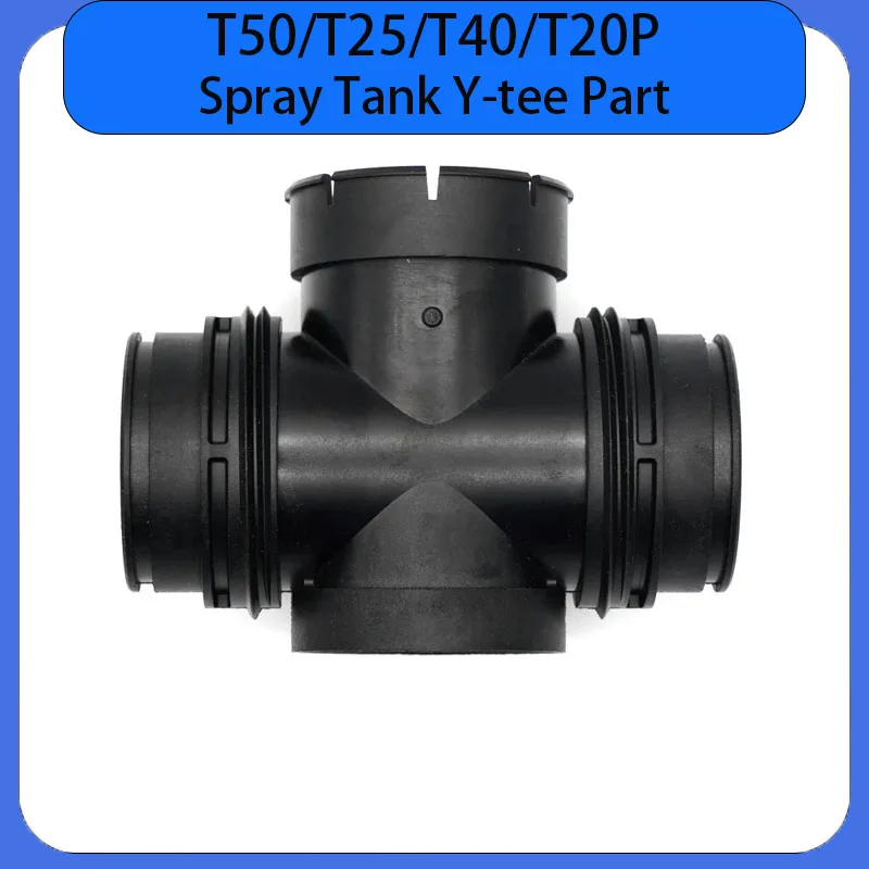 

Argas T50 T25 T40 T20P Spray Tank Y-tee Part For DJI Agricultural Drone Accessories Plant Protection UAV Accessories Repair Part