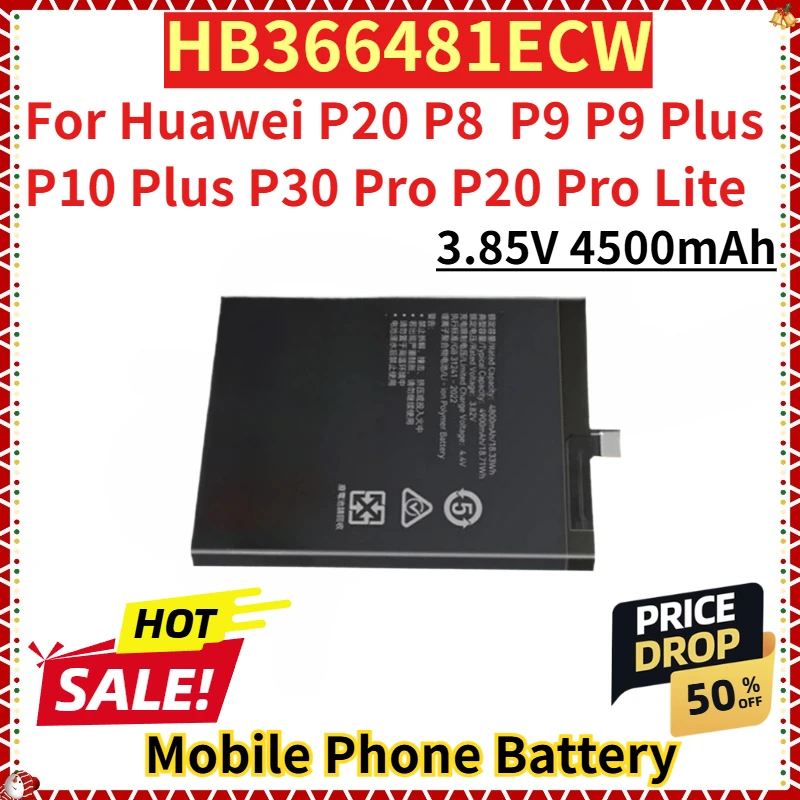

Для Huawei P20 P8 P9 P9 Plus P10 Plus P30 Pro P20 Pro Lite Новый сменный аккумулятор для мобильного телефона 3,85 В 4500 мАч HB366481ECW
