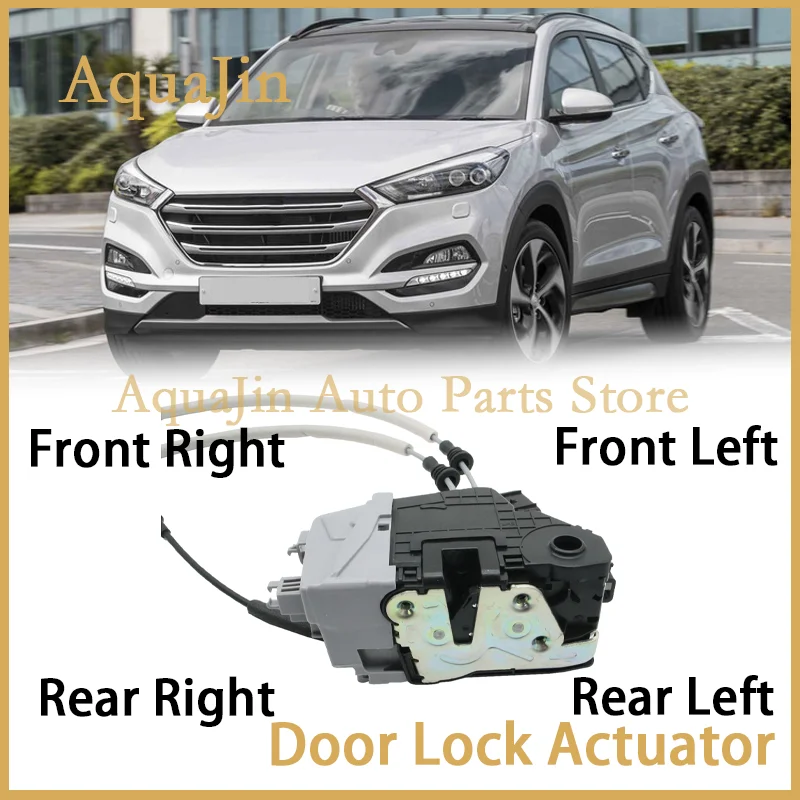 For Hyundai Tucson TL 2016~2020 1.6L Front Rear Left Right Door Lock Actuator OE 81310-D3010 81320-D3010 81410-D3000 81420-D3000