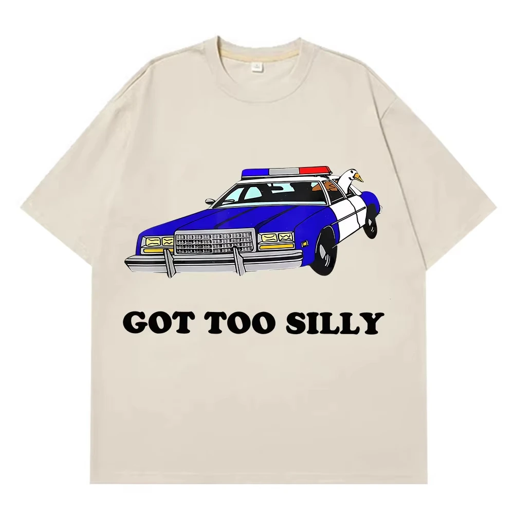 Funny Goose Got Too Silly Graphic T Shirt Men Women Fashion T Shirts Summer Short-sleeved Loose Casual Oversized Cotton T-shirts