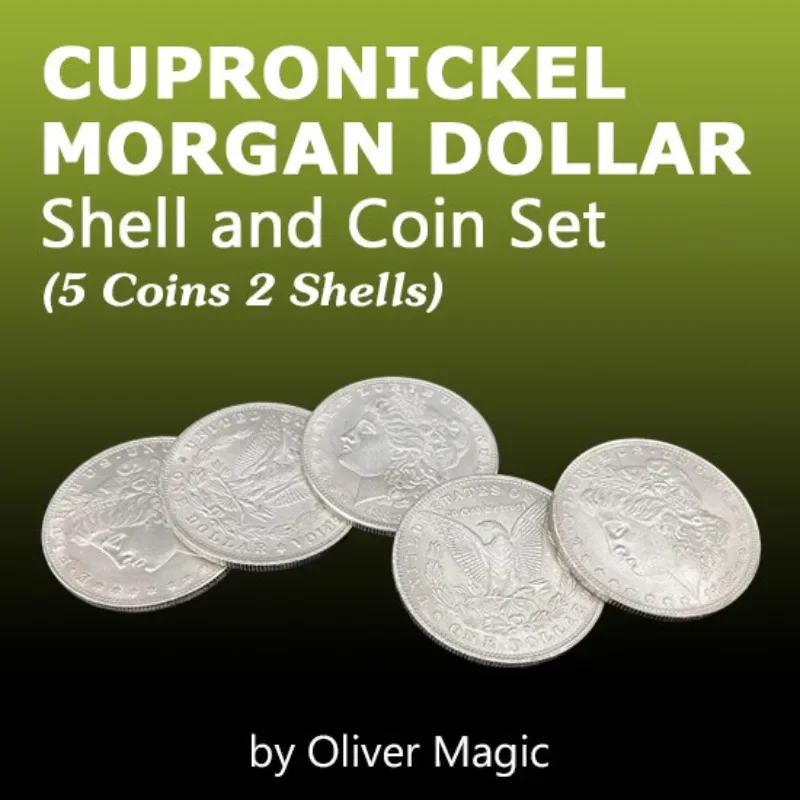 Cupronickel Morgan Dollar Shell and Coin Set (5 Coins +1 Head Shell +1 Tail Shell) by Oliver Magic Tricks Close up Magic Gimmick